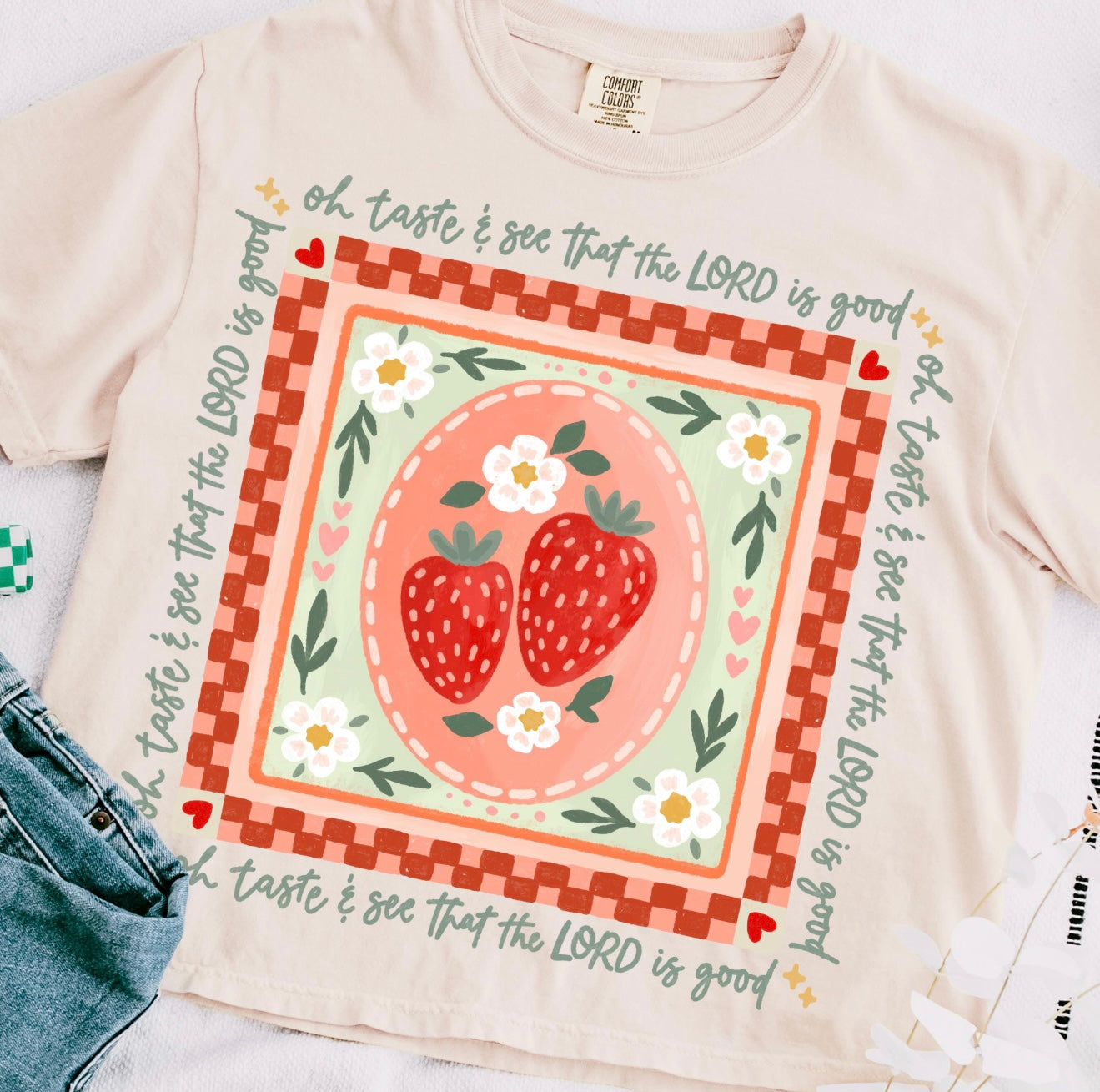 Oh Taste & See That The Lord Is Good Comfort Colors Tee
