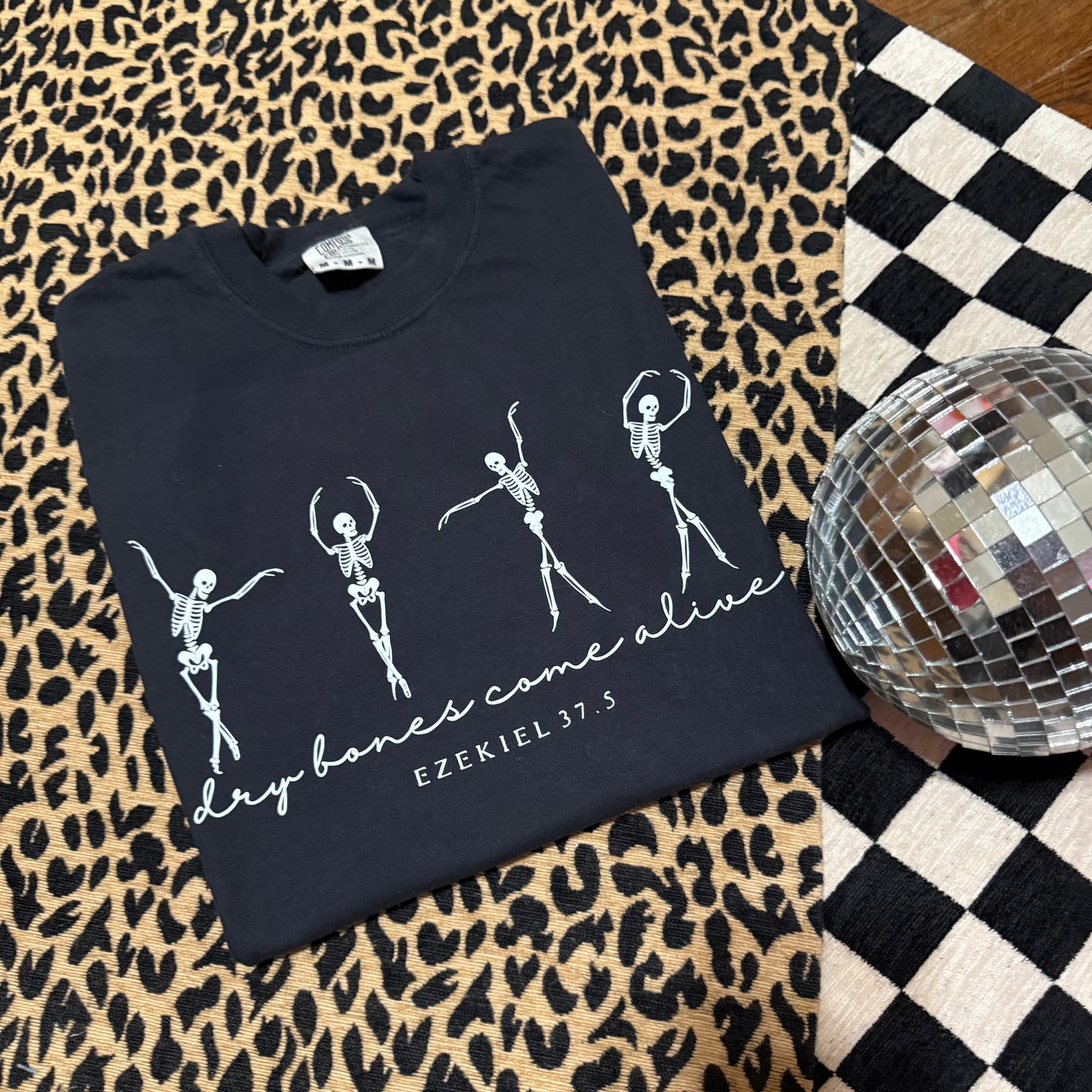 Dry Bones Come Alive Comfort Colors Graphic Tee