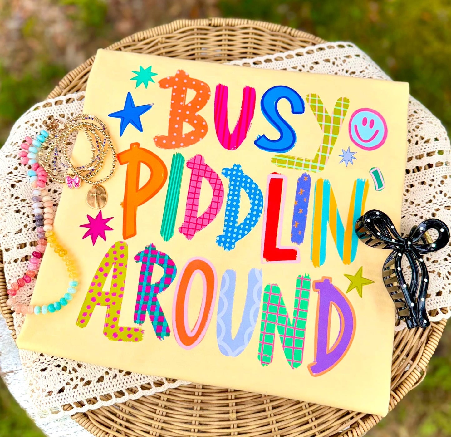 Busy Piddlin’ Around Comfort Colors Tee