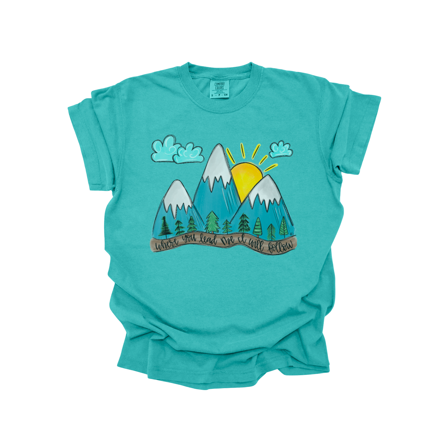 Where You Lead Me I Will Follow Graphic Tee