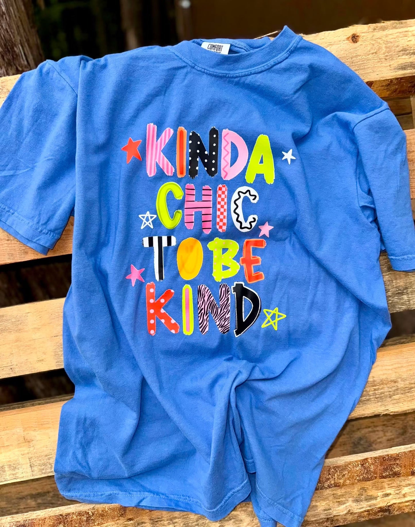Kinda Chic To Be Kind Comfort Colors Tee