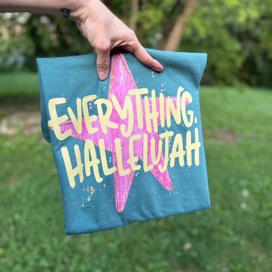 Everything Hallelujah Comfort Colors Tee