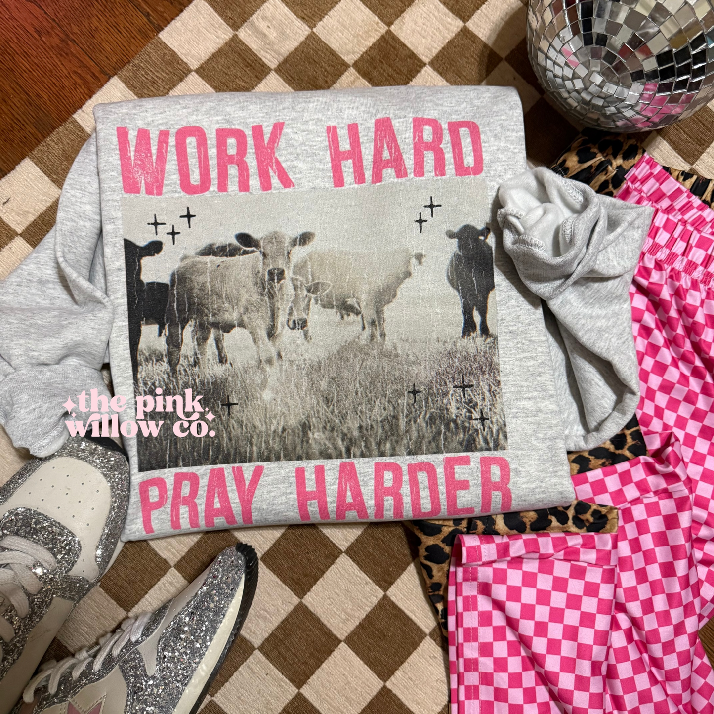 Work Hard Pray Harder Sweatshirt