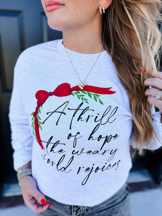 A Thrill of Hope Long Sleeve Tee