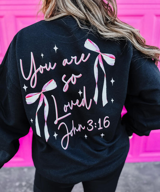 You Are So Loved Graphic Sweatshirt