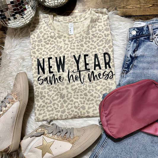 New Year Same Hot Mess Leopard Graphic Tee