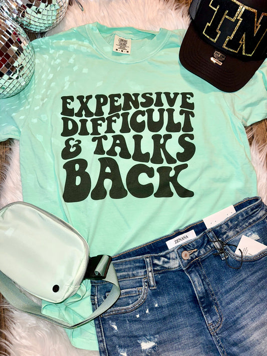 Expensive Difficult and Talks Back Graphic Tee