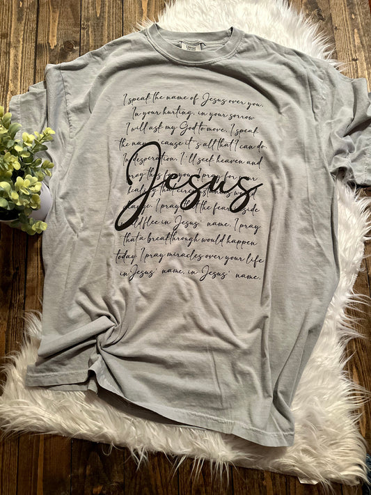 I Speak the Name of Jesus Graphic Tee