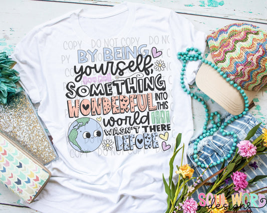 By Being Yourself Graphic Tee/Sweatshirt