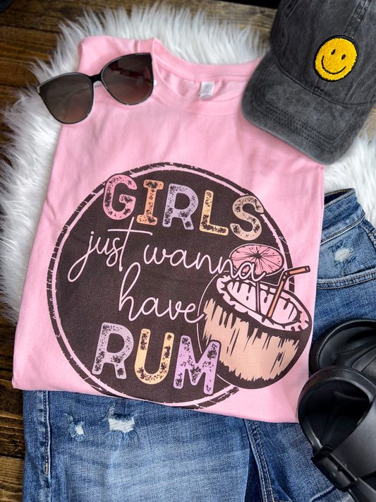 Girls Just Wanna Have Rum Tee