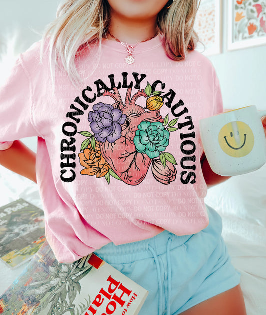 Chronically Cautious Tee/Sweatshirt