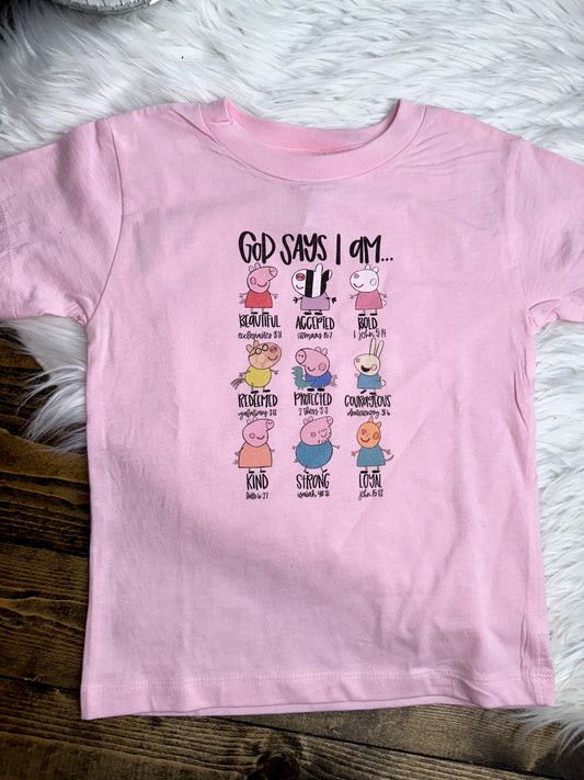 God Says I Am Peppa Graphic Tee